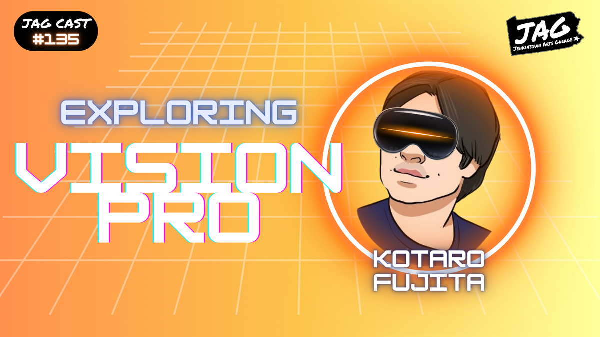 Exploring Vision Pro With Kotaro Fujita | JAG Cast #135