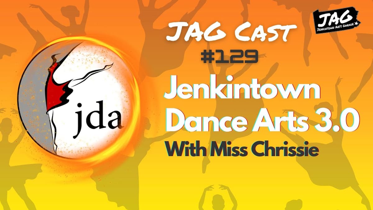 Jenkintown Dance Arts 3.0 With Miss Chrissie | JAG Cast #129