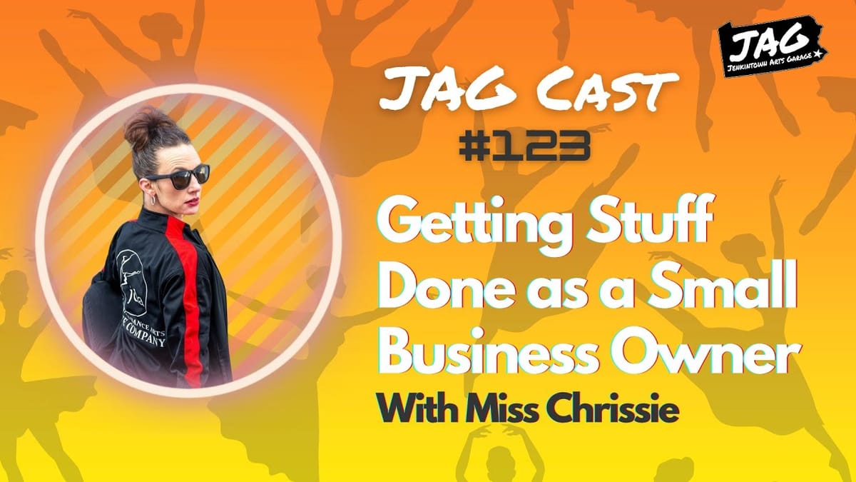 Getting Stuff Done as a Small Business Owner | JAG Cast #123